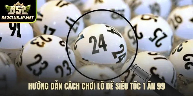 Cách chơi lô đề siêu tốc qua các cửa cược phổ biến