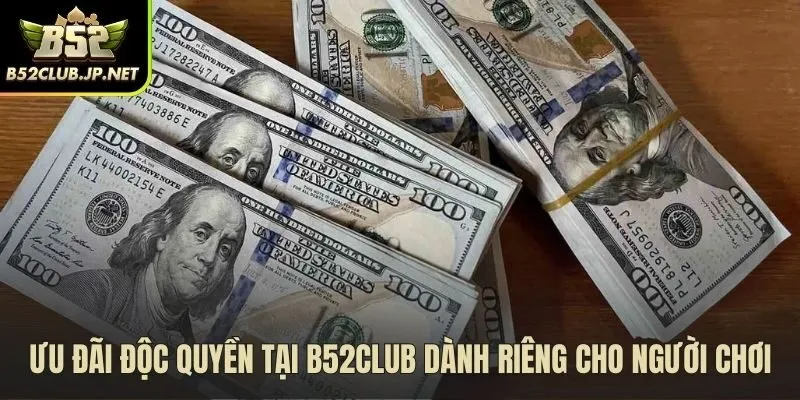 Hệ thống ưu đãi độc quyền giúp người chơi gia tăng vốn